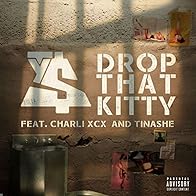 Primary photo for Ty Dolla $ign Feat. Charli XCX & Tinashe: Drop That Kitty