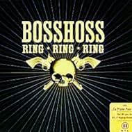 The BossHoss: Ring Ring Ring (2006)