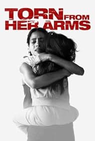 Torn from Her Arms (2021)