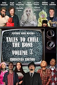 Primary photo for Tales to Chill the Bone: Volume 3 the Christmas Special