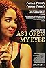 As I Open My Eyes (2015) Poster