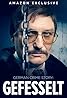 German Crime Story: Gefesselt (TV Series 2023– ) Poster