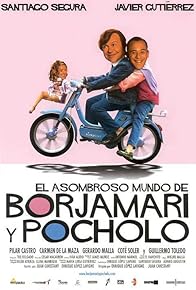 Primary photo for El asombroso mundo de Borjamari y Pocholo