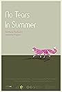 No Tears in Summer (2017)