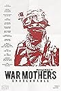 War Mothers: Unbreakable (2019)