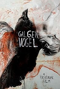 Primary photo for Galgenvogel (Gallows Bird)