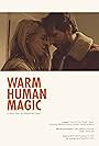 Yvonne Zima and Chasen Bauer in Warm Human Magic (2018)