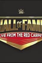 WWE Hall of Fame 2019: Red Carpet (2019)