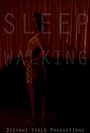 Sleepwalking (2021)