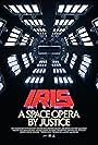 Iris: A Space Opera by Justice (2019)