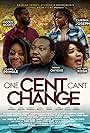 Justen Scott, Yolanda Y. Pringle, Zaiesha Joseph, Patrick Onyeke, and Ayo Adey-Kosh in One Cent Can't Change (2022)