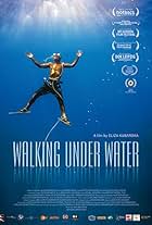 Walking Under Water (2014)