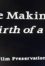 The Making of 'the Birth of a Nation' (1998)