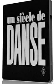 Un siècle de danse (1993)