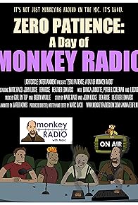 Primary photo for Zero Patience: A Day of Monkey Radio