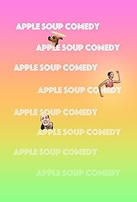 Primary photo for Apple Soup Comedy