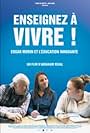 Enseignez à vivre! Edgar Morin et l'Education Nationale (2017)