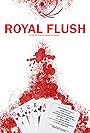 Royal Flush (2004)