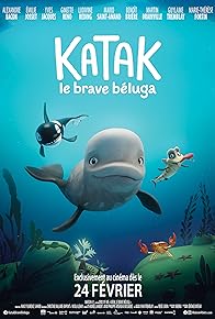 Primary photo for Katak: The Brave Beluga