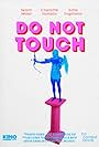 Do Not Touch (2022)