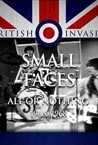 Primary photo for Small Faces: All or Nothing 1965-1968