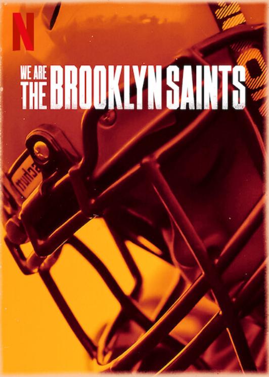 We Are: The Brooklyn Saints (2021)