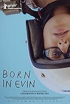 Born in Evin