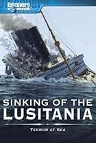 Sinking of the Lusitania: Terror at Sea (2007)