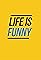 Life Is Funny's primary photo