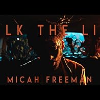 Primary photo for Micah Freeman: Walk the Line