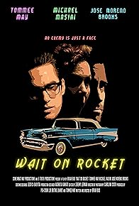 Primary photo for Wait on Rocket