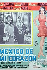 Primary photo for México de mi corazón' (Dos Mexicanas en México)