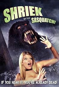 Primary photo for Shriek of the Sasquatch!