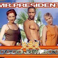 Primary photo for Mr. President: Coco Jamboo