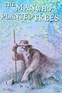 The Man Who Planted Trees (1987)