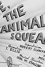 We, the Animals - Squeak! (1941)