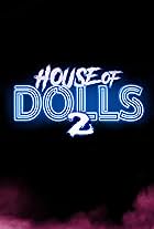 House of Dolls 2