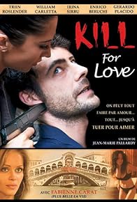 Primary photo for Tuer pour aimer (Kill for Love)