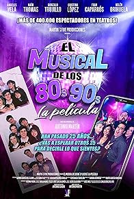 Primary photo for El musical de los 80s y los 90s. La película