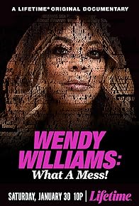 Primary photo for Wendy Williams: What a Mess!