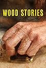 Wood Stories (2023)