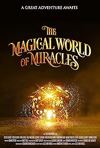 Primary photo for The Magical World of Miracles