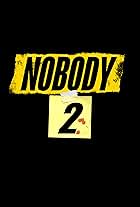 Nobody 2