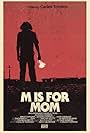 M Is for Mom (2013)