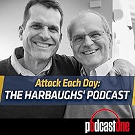 Primary photo for Attack Each Day: The Harbaughs' Podcast