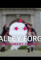 Visit Valley Forge: Art and History Come to Life (2019)