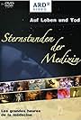 Auf Leben und Tod - Sternstunden der Medizin (2004)