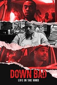 Down Bad: Life in the Hood (2023)