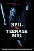 Hell Is a Teenage Girl