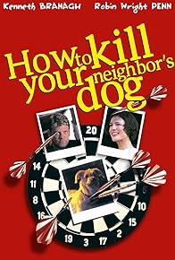 Primary photo for How to Kill Your Neighbor's Dog